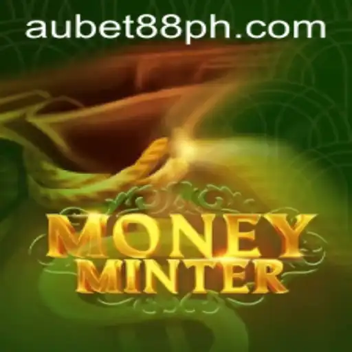 Dive into the World of MoneyMinter: A Thrilling Introduction to AUBET88's Latest Game