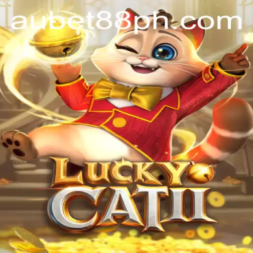 Unveiling LuckyCatII: A Comprehensive Guide to AUBET88's Latest Sensation